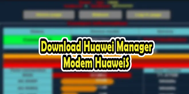 Huawei Manager Modem Huawei