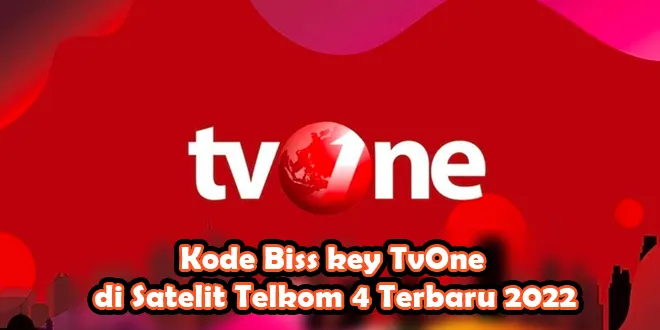 Kode Biss key TvOne di Satelit Telkom 4 Terbaru 2022