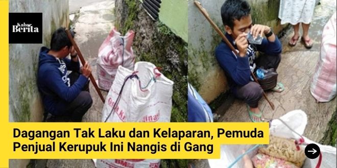 Dagangan Tak Laku dan Kelaparan, Pemuda Penjual Kerupuk Ini Nangis di Gang