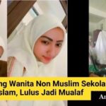 Kisah Seorang Wanita Non Muslim Sekolah di Yayasan Islam, Lulus Jadi Mualaf
