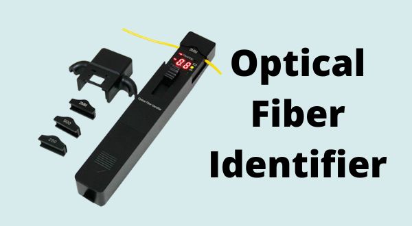 Optical Fiber Identifier 