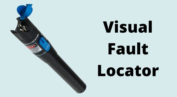 Visual Fault Locator Fiber Optic
