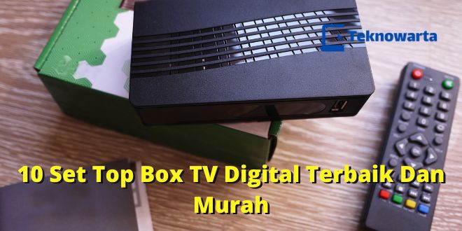 10 Set Top Box TV Digital Terbaik Dan Murah