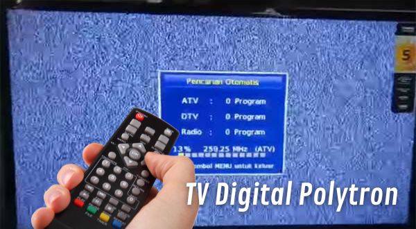 Cara Praktis Setting TV Digital Polytron