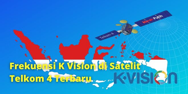 Frekuensi K Vision di Satelit Telkom 4 Terbaru