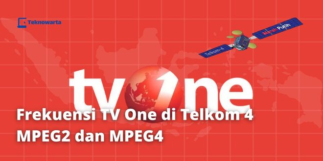 Frekuensi TV One di Telkom 4 MPEG2 dan MPEG4