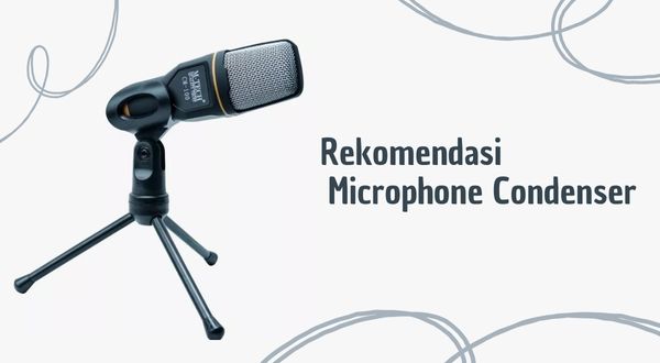 6 Rekomendasi Microphone Condenser Terbaik