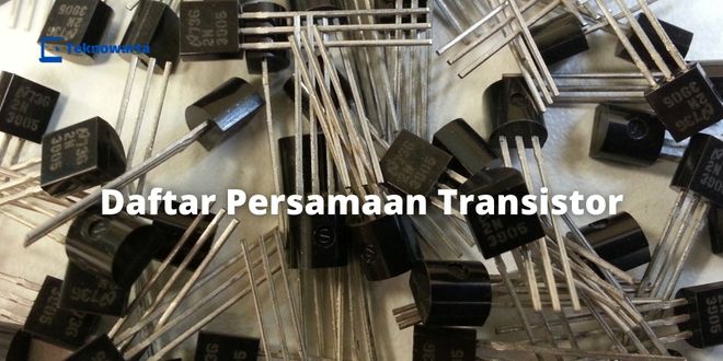 Daftar Persamaan Transistor