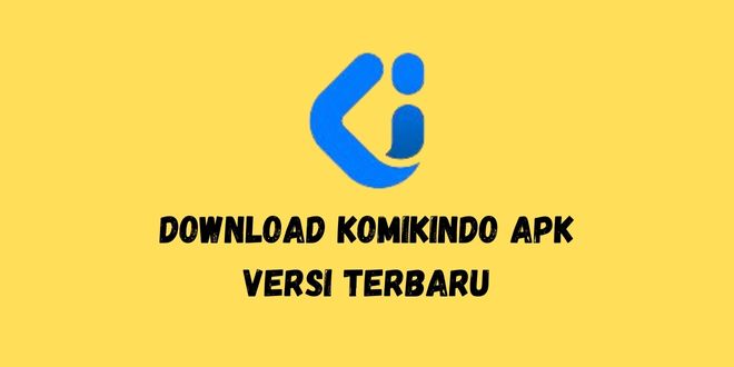 Download KomikIndo Apk Versi Terbaru