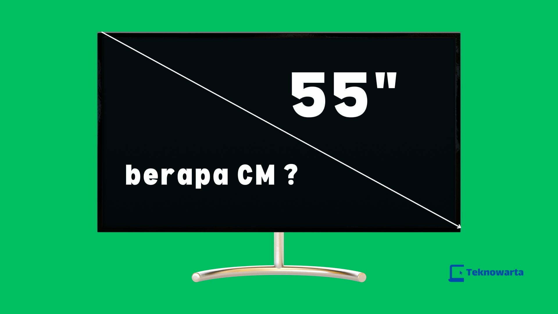 Ukuran TV 55 inch berapa cm